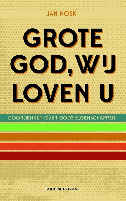grote god wij loven u jan hoek