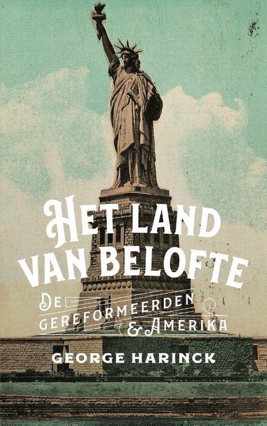 het land van belofte george harinck