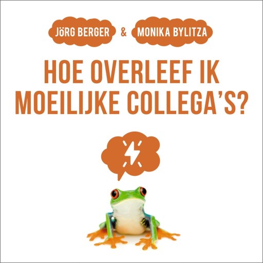 berger hoe overleef ik moeilijke collega's