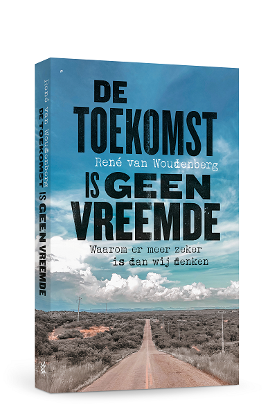 de toekomst is geen vreemde