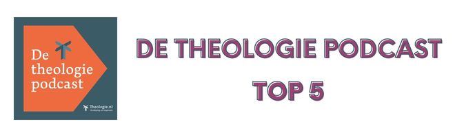 de theologie podcast top 5