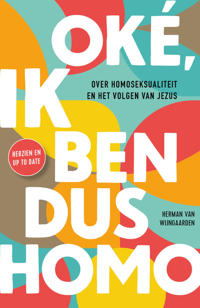 Oké ik ben dus homo - een waardevol boek voor jonge christenen die homo zijn