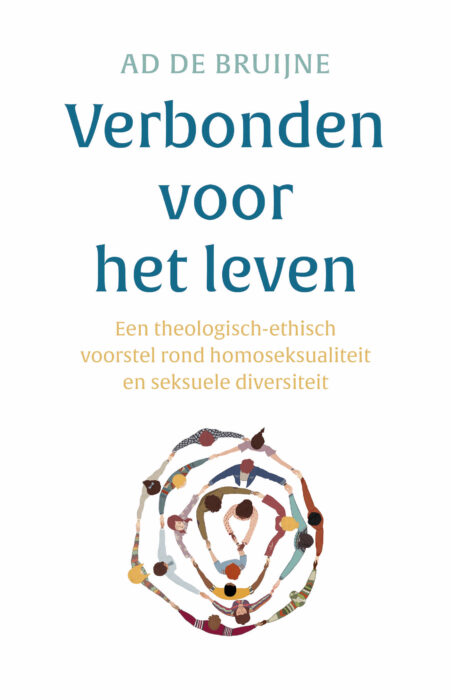 Verbonden voor het leven - een theologisch-ethisch voorstel rond homoseksualiteit en seksuele diversiteit