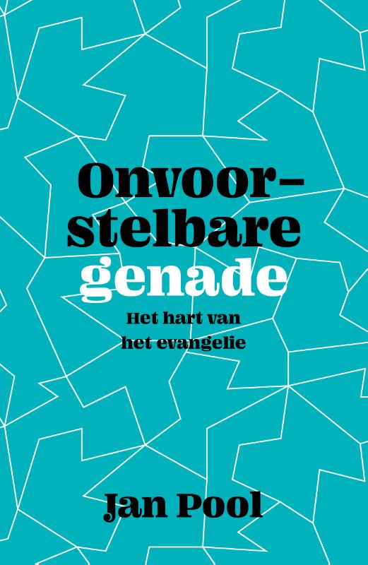 onvoorstelbare genade onvoorstelbare genade