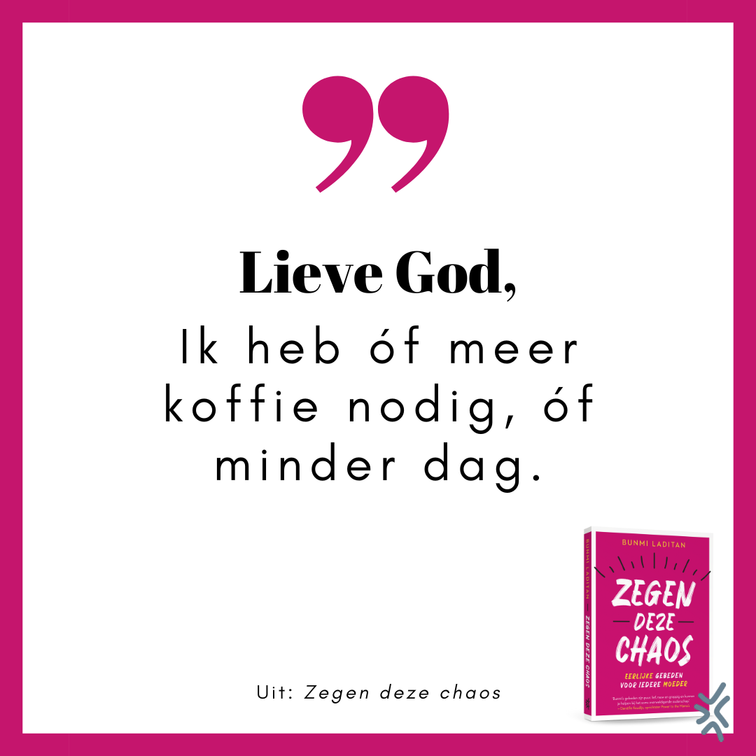 Quote 3 Zegen deze chaos