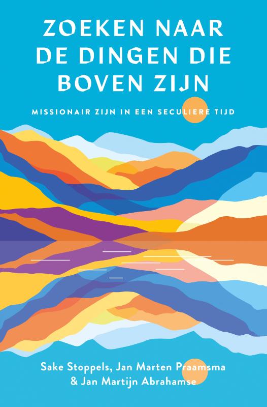 zoeken naar de dingen die bovenzijn zoeken naar de dingen die boven zijn