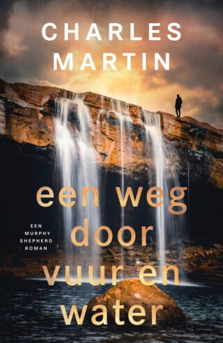 Een weg door vuur en water - cover