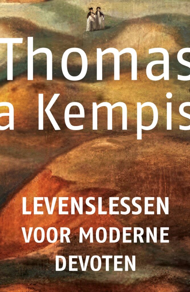 levenslessen voor moderne devoten thomas a kempis